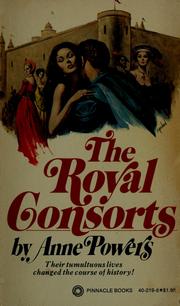 Cover of: The royal consorts by Anne Powers