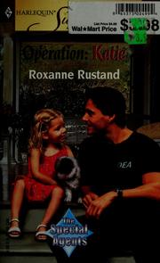 Cover of: Operation, Katie by Roxanne Rustand