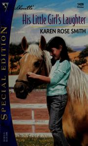 Cover of: His Little Girl's Laughter by Karen Rose Smith