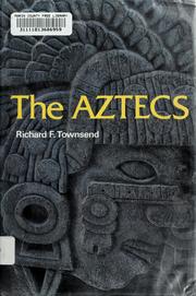 Cover of: The Aztecs by Richard F. Townsend