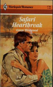 Cover of: Safari Heartbreak by Gwen Westwood