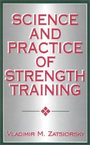 Cover of: Science and practice of strength training