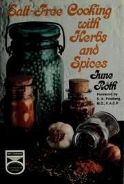 Cover of: Salt-free cooking with herbs and spices by June Roth