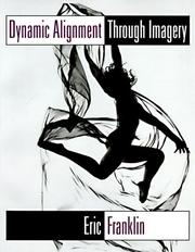Dynamic alignment through imagery by Eric N. Franklin