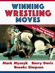 Cover of: Winning wrestling moves by Mark Mysnyk