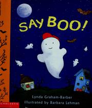 Cover of: Say boo! by Lynda Graham-Barber
