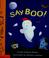 Cover of: Say boo!