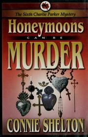 Cover of: Honeymoons can be murder by Connie Shelton
