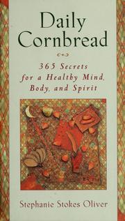 Cover of: Daily Cornbread: 365 Secrets for a Healthy Mind, Body and Spirit