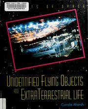 Cover of: Unidentified flying objects and extraterrestrial life by Carole Marsh, Carole Marsh