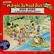 Cover of: The Magic School Bus Hops Home: A Book About Animal Habitats (Magic School Bus TV Tie-Ins)