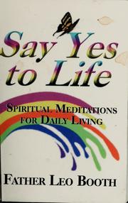 Cover of: Say Yes to Life: Daily Meditations