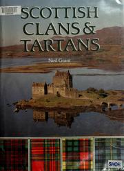 Cover of: Scottish clans & tartans by Neil Grant