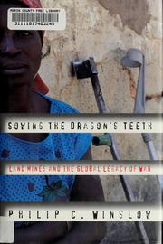Cover of: Sowing the dragon's teeth: land mines and the global legacy of war