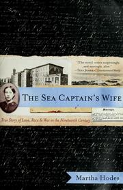 Cover of: The Sea Captain's Wife: A True Story of Love, Race, and War in the Nineteenth Century