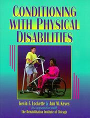 Cover of: Conditioning with physical disabilities by Kevin F. Lockette