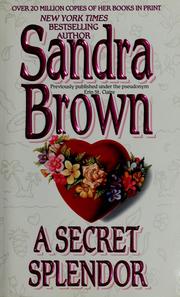 Cover of: A secret splendor by Sandra Brown