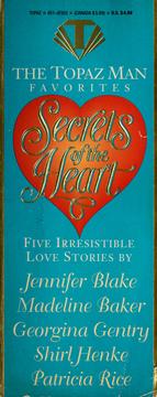Cover of: Secrets of the heart by Madeline Baker ... (et al.).