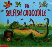 Cover of: The selfish crocodile