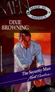 Cover of: The Security Man (Silhouette: Made In America:North Carolina #33) by Dixie Browning