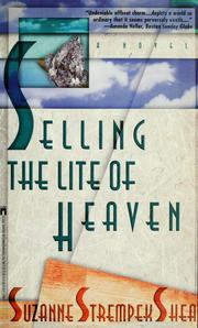 Cover of: Selling the lite of heaven
