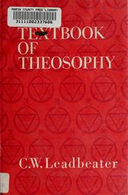 Cover of: A textbook of theosophy | Charles Webster Leadbeater