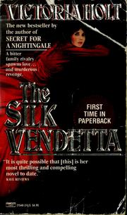 Cover of: The silk vendetta by Eleanor Alice Burford Hibbert