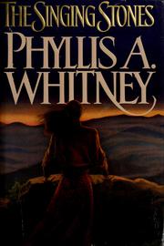 Cover of: The singing stones by Phyllis A. Whitney