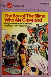 Cover of: The son of the slime who ate Cleveland | Marjorie Weinman Sharmat