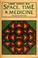 Cover of: Space, time, & medicine