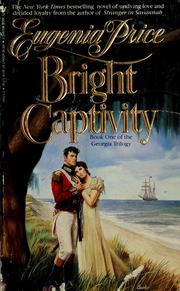 Cover of: Bright Captivity: Georgia Trilogy #1