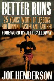 Cover of: Better runs: 25 years' worth of lessons for running faster and farther