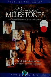 Cover of: Spiritual milestones: a guide to celebrating your child's spiritual passages