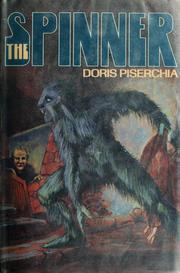 Cover of: The spinner by Doris Piserchia