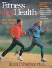 Cover of: Fitness and health by Brian J. Sharkey