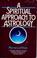 Cover of: A spiritual approach to astrology