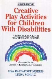 Cover of: Creative play activities for children with disabilities: a resource book for teachers and parents