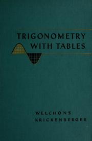 Cover of: Trigonometry with tables by A. M. Welchons