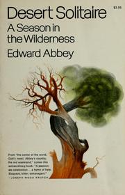 Desert solitaire by Edward Abbey