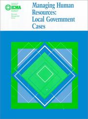 Cover of: Managing Human Resources: Local Government Cases (Municipal Management Series)