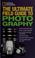 Cover of: The ultimate field guide to photography.