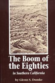 The boom of the eighties in southern California by Glenn S. Dumke