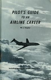 Pilot's guide to an airline career by W. L. Traylor