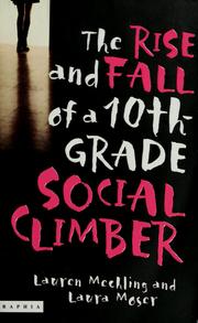 Cover of: The rise and fall of a 10th-grade social climber