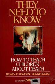 Cover of: They need to know: how to teach children about death