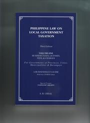 Cover of: Philippine Law on Local Government Taxation, Vo. I: On Business Taxes, Licenses, Fees & Charges.  (For Provinces, Cities, Municipalities & Barangays.)