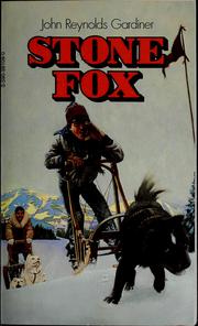 Cover of: stone fox by John Reynolds Gardiner