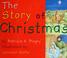 Cover of: The story of Christmas