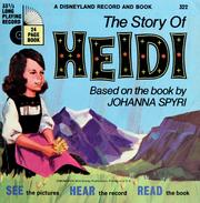 Cover of: The Story of Heidi by [Based on the book by Johanna Spyri]