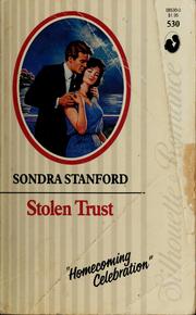 Cover of: Stolen Trust by Sondra stanford